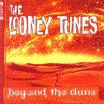 LOONEY TUNES - Beyond The Dune