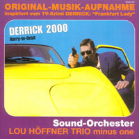 LOU H�FFNER TRIO MINUS ONE - Derrick 2000