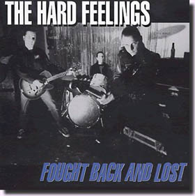 HARD FEELINGS - Fought Back And Lost