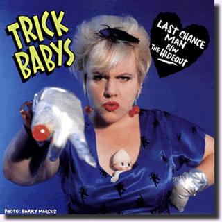 TRICK BABYS - Last Chance Man