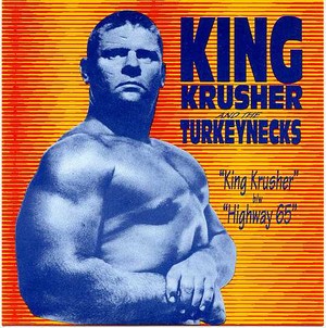 KING KRUSHER AND THE TURKEYNECKS - King Krusher