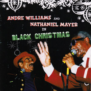 ANDRE WILLIAMS / NATHANIEL MAYER - In Black Christmas