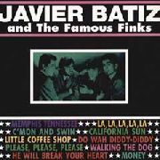 JAVIER BATIZ AND THE FAMOUS FINKS - JAVIER BATIZ AND THE FAMOUS FINKS auf einer Hannover Wunschliste / Geschenkidee