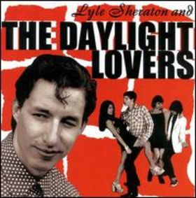 LYLE SHERATON AND THE DAYLIGHT LOVERS - THE DAYLIGHT LOVERS auf einer Hannover Wunschliste / Geschenkidee