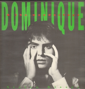 DOMINIQUE & THE WONERTOYS - Stolen Kisses