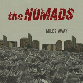 NOMADS - Miles Away