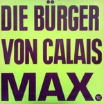 Die B�rger Von Calais - Max