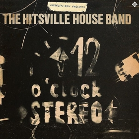 WRECKLESS ERIC - Presents The Hitsville House Band - 12 o'clock Stereo