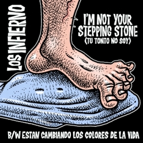 INFIERNO LOS - Tu Tonto No Soy - I'm Not Your Stepping Stone