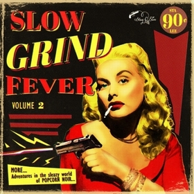 VARIOUS ARTISTS - Slow Grind Fever Vol. 2
