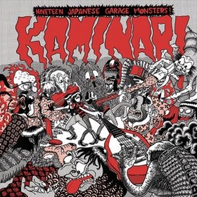 VARIOUS ARTISTS - Kaminari -- Nineteen Japanese Garage Monsters