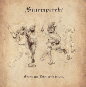 STURMPERCHT - St�rm Ins Leben Wild Hinein