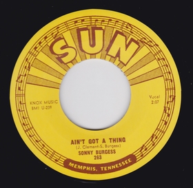 SONNY BURGESS - Ain't Got A Thing