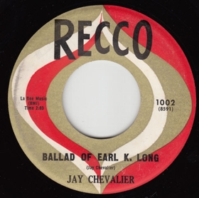 JAY CHEVALIER - Ballad Of Earl K. Long