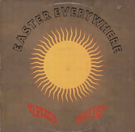13TH FLOOR ELEVATORS - Easter Everywhere