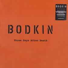 BODKIN - Three Days After Death