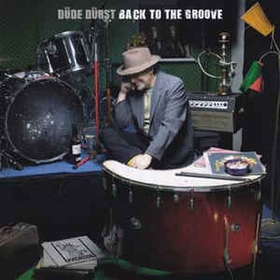 D�DE D�RST - D�de D�rst - Back to the groove