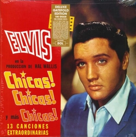 ELVIS PRESLEY - Chicas! Chicas! Y Mas Chicas!