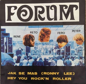 FORUM - Jak Se Mas (Ronny Lee) / Hey You Rock'n Roller