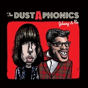 DUSTAPHONICS - Johnny And Bo