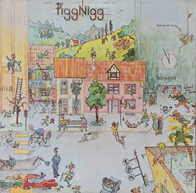PIGG NIGG - Tschaued, �n Anders Mol