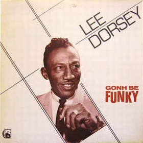 LEE DORSEY - GONH BE FUNKY auf einer Hannover Wunschliste / Geschenkidee