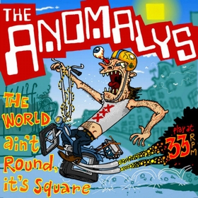ANOMALYS - The World Ain't Round It's Square