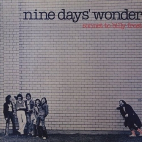 NINE DAYS' WONDER - Sonnet To Billy Frost