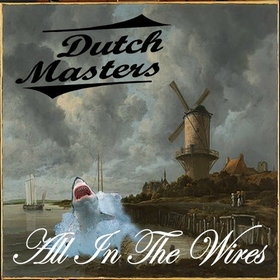 DUTCH MASTERS - ALL IN THE WIRES auf einer Hannover Wunschliste / Geschenkidee