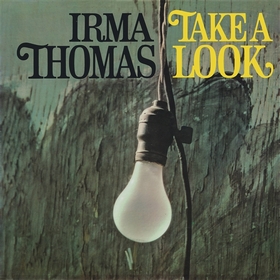 IRMA THOMAS - Take A Look