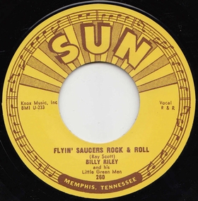 BILLY RILEY AND HIS LITTLE GREEN MEN - Flyin' Saucers Rock & Roll
