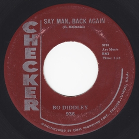 BO DIDDLEY - Say Man, Back Again / She's Alright