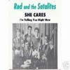 ROD AND THE SATALITES
