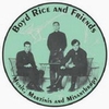BOYD RICE AND FRIENDS