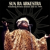 SUN RA ARKESTRA