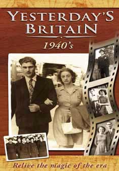 YESTERDAY'S BRITAIN-THE 40S (DVD)