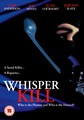 WHISPER KILL  (DVD)