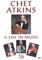 CHET ATKINS - A LIFE IN MUSIC  (DVD)