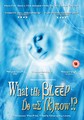WHAT THE BLEEP DO WE KNOW!?  (DVD)
