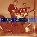 VARIOUS ARTISTS - Chicken Session - Early Northwest Rockers And Instrumentals Vol. 2