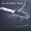 ORIGINAL THREE - Been Dealt A Losing Hand