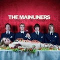 MAINLINERS - Bring On The Sweetlife