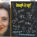 HOLLY GOLIGHTLY - Laugh It Up!