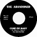 ABANDONED - Come On Mary