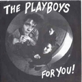 PLAYBOYS - For You