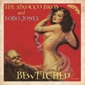 SIROCCO BROS. AND LOBO JONES - BEWITCHED