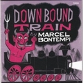 MARCEL BONTEMPI - Down Bound Train