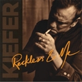 KIEFER SUTHERLAND - Reckless And Me
