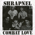 SHRAPNEL - Combat Love
