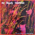 MY BLOODY VALENTINE - The New Record By My Bloody Valentine